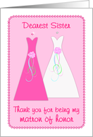 Thank you Matron of Honor - Sister card