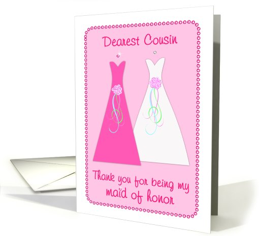 Thank you Maid of Honor - Cousin card (433491)