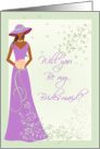 Will You Be my Maid of Honor - Custom for Saran card