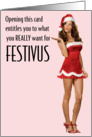 What You Really Want for Festivus! card