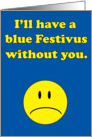 I’ll Have A Blue Festivus Card