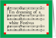 I’m Dreaming of a White Festivus card