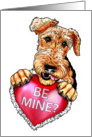 Airedale Terrier Dog Art Valentine Be Mine card