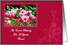 Spring Tulips Easter Blessing Friend Easter Card