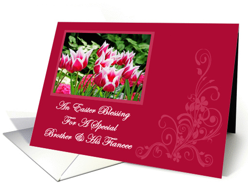 Spring Tulips Easter Blessing Brother and His Fiancee Easter card