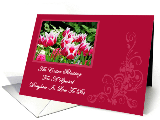 Spring Tulips Easter Blessing Daughter In Law To Be Easter card