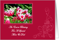 Spring Tulips Blessing Mom and Dad Easter Card