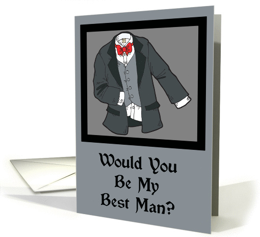 Tux Be My Best Man card (346995)