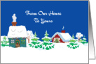 Our House To Yours Christmas Card