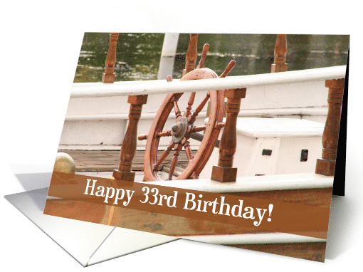 Ships Wheel Happy 33rd Birthday card (581762)