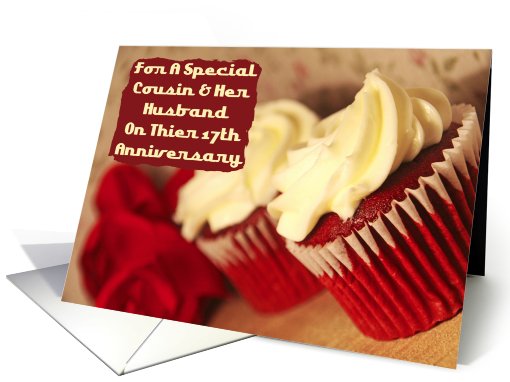 Cousin And Her Husband 17th Anniversary Cupcakes card (805284)