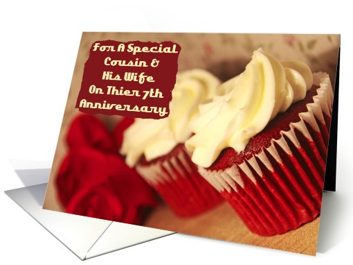 Cousin And His Wife 7th Anniversary Cupcakes card (805301)