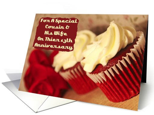 Cousin And His Wife 13th Anniversary Cupcakes card (805495)