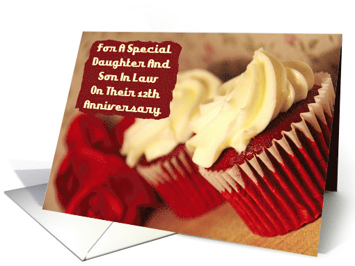 Daughter And Son In Law 12th Anniversary Cupcakes card (807902)