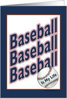 Baseball is my Life - Birthday card