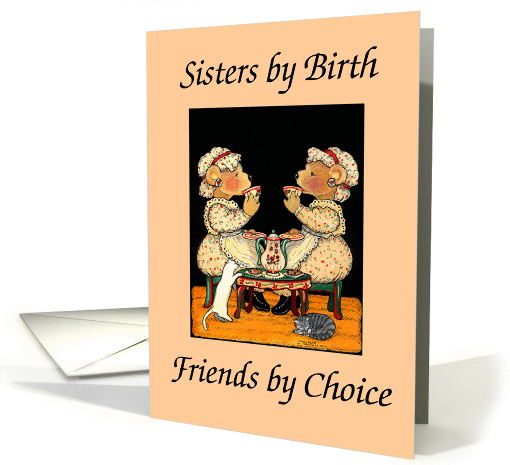 Sisters, friends by choice, peach card (57739)
