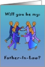 Group Hug - Be my Father-In-Law? card