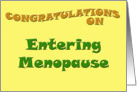 Congratulations On Entering Menopause card