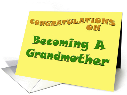 Congratulations on Becoming a Grandmother card (152858)