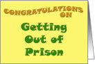 Congratulations on Getting Out of Prison card