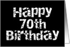Black Cracked Happy 70th Birthday card