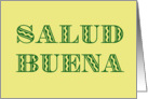Salud Buena Spanish Good Health Get Well Soon card