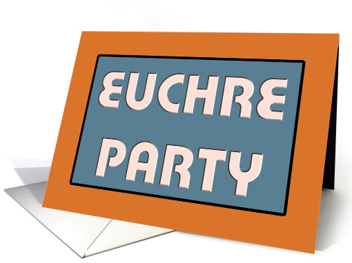 Euchre Party card (99579)