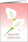 Calla Lily Pink 60th Anniversary Card