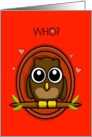 WHO do I love, valentine? card