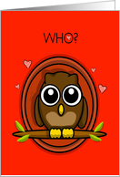 WHO do I love, valentine? card