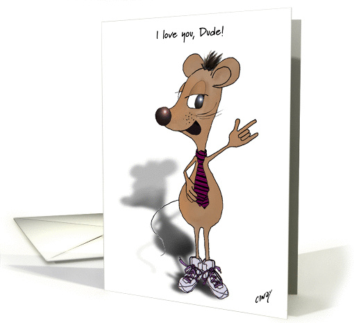 I love you, Dude! card (75756)