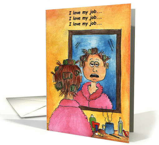 I love my job! card (280306)