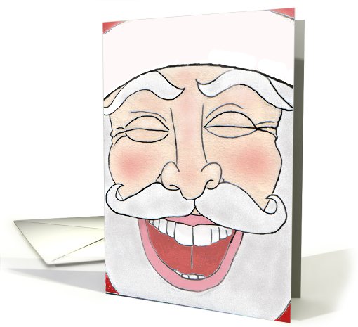 You want what for Christmas? Laughing Santa card (714732)