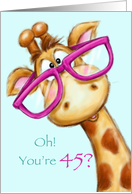 Cute funny giraffe wearing huge glasses,45 years old birthday. card