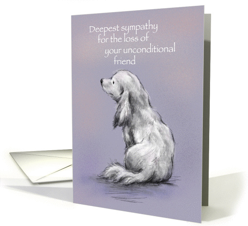 Sorry for a loss of your dog,deepest sympathy card. card (1439670)
