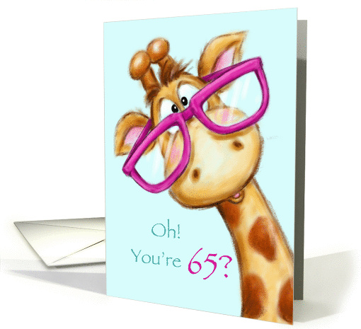Oh! you're 65, but you look so young, funny happy birthday. card