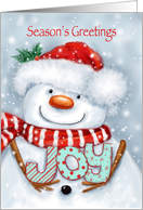 Season’s Greetings, Cute Snowman Holding letter JOY with Big Smile card