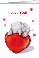 Love You Valentine’s Day, Elephant Sleeping On Big Heart card