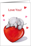 Love You, Elephant Sleeping On Big Heart card