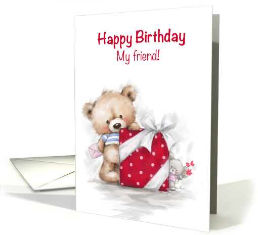 Big Present with Cute Bear and Mouse, Happy Birthday my Friend. card