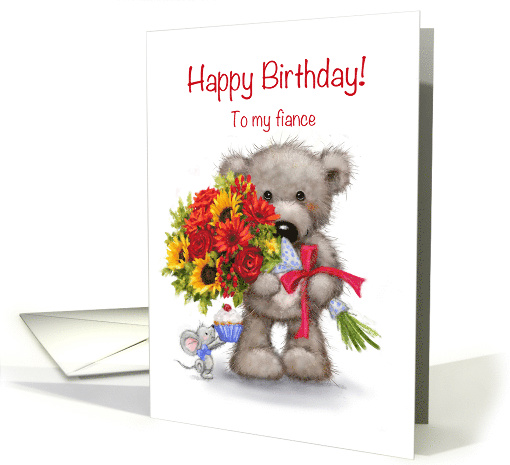 Cute Bear with Bunch of Flowers, Happy Birthday to My Fiance card