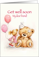 little Girl Kissing Sick Bear, Get Well Soon My Dear Friend card