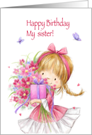 Happy Birthday My sister, Cute Girl with Present and Flowers card