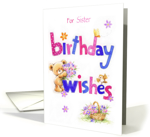 Birthday Wishes for sister, Bear with Soft Color Flowers card