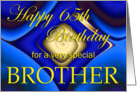 Happy 65th Birthday Brother card