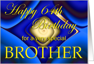 Happy 64th Birthday Brother card