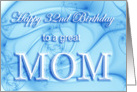 Happy 32nd Birthday Mom card