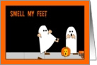 Trick or Treat Smell My Feet Halloween card