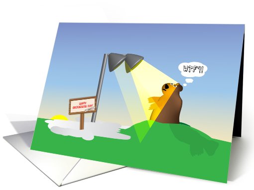 Groundhog Day Surprise- You're in the Spotlight! Birthday card