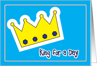 Birthday, King For A Day card